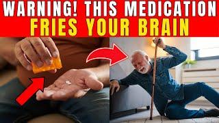 WARNING! 8 MEDICINES that cause SEVERE DEMENTIA| Healthy Care