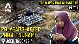 2004 Tsunami: How Indonesia Weathered Its Lasting Impact | The Waves That Changed Us - Part 1