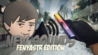 NEW SOUNDS CS:GO - Fenyastr Edition