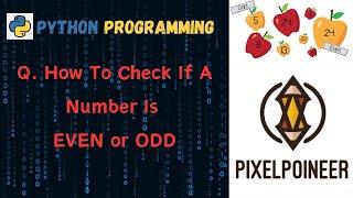 To check if a number is even or odd in Python