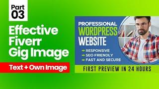 How to Make Effective Fiverr Gig Image for Wordpress Services