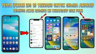 Tema iPhone iOS 16 Terbaru Untuk Semua Android  Tembus Akar Sampai ke WhatsApp iPhone