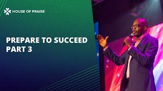 Prepare To Succeed Part 3 | Pastor Wale Akinsiku