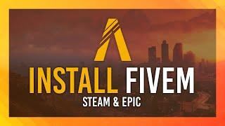 Install FiveM on Steam / Epic Games | 2024 Updated Tutorial