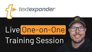 TextExpander One-on-One Training (advanced techniques for better productivity!)