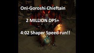 [3.2 PoE] Insane Dps Oni-Goroshi Chieftain Guide + Shaper Speed Run! Uber Elder Viable!