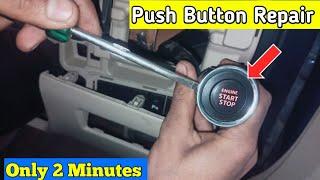 Car Push Start Button Not Working|How To Repair Push Start Button Only 2 Minutes Zero Of Cost