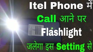 Itel Phone me incoming call flash light setting । how to solve and problem flashlight in Itel Phone