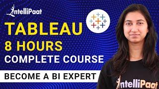 Tableau Online Training | Tableau Tutorial | Tableau Full Course In 8 Hours | Intellipaat