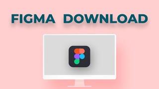 How to download figma app for pc or mac in 2024