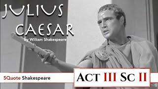 Julius Caesar Act 3 Scene 2 Close Reading Analysis