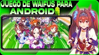 ESTE JUEGO DE WAIFUS PARA ANDROID ESTA INCREIBLE