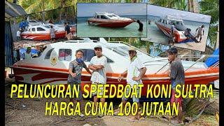 PELUNCURAN SPEEDBOAT KONI SULTRA, HARGA CUMA 100 JUTAAN