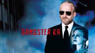 GANGSTER KA