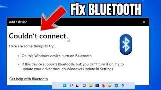 FIX Bluetooth Couldn't Connect Error on Windows 11 || Bluetooth on off button is missing