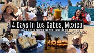 Travel Vlog #22 | Valentines Trip | 4 Days In Cabo |  Saw Whales, Rode Camels, Ate Good Food & More