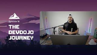 The DevDojo Journey - Episode 16