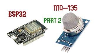ESP32  Gas Detector | MQ-135 Sensor  Part 2