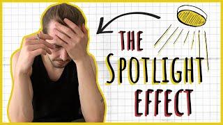 The mindset that's changing my life - The spotlight effect