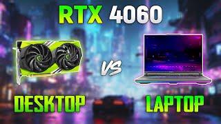 RTX 4060 Laptop vs RTX 4060 Desktop - How Big is the Difference?