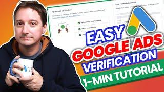 Quick and Easy: Verify Your Google Ads Account in Less Than 1 Minute!