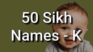 50 Sikh Baby Names and Meanings, Starting With K