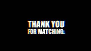Thank You For Watching outro Glitch Template | FREE DOWNLOAD