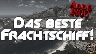 Das beste Frachtschiff! Anno 1800 Tipps und Tricks am Sonntag #85