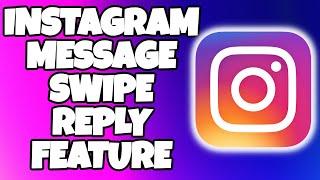 How to Fix Instagram Message Swipe Reply Not Working