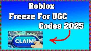 Roblox Freeze For UGC Codes 2025 ! 