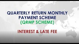 QRMP Scheme | Interest & Late fee | Part 5 of 5