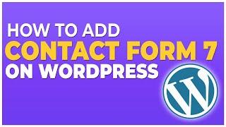 How to add a Contact Form 7 on WordPress