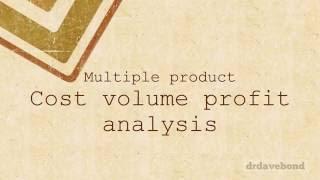 Cost volume profit analysis with multiple products