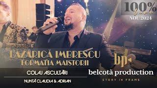 @LazaricaImbrescu & Formatia Maistorii - Colaj Ascultari LIVE   Nunta Claudia & Adrian ● NOU 2024