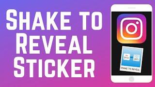 How to Use Shake to Reveal Sticker for Instagram Story 2024