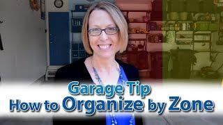 Garage Tip: How to Organize by Zone