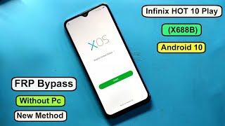 Infinix Hot 10 Play (X688B) FRP Bypass Android 10 | Google Account Remove Infinix X688B Without Pc