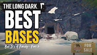 The Best LONG DARK Bases- but it's a Parody [Part 3]