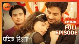 Pavitra Rishta - Full Episode 1420-Ranvijay ने किया Sacrifice: Ankita का थमाया हाथ Naren के हाथो में