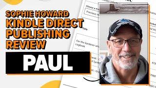 Sophie Howard Kindle Direct Publishing Review - Paul Idstein