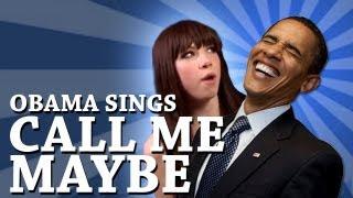 Barack Obama Singing Call Me Maybe by Carly Rae Jepsen