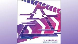 TECHNO-METAVERSE / DJ MURASAME