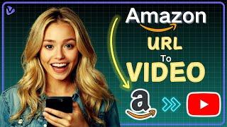 Best FREE URL to Video | Turn Amazon Link to Video With No Effort