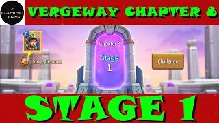 How to win Vergeway Chapter 8 Stage 1 | Lords Mobile