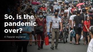 EXPLAINER: Is the COVID-19 pandemic over?