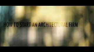 How To Start An Architectural Firm