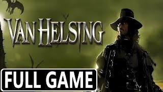 Van Helsing - FULL GAME Walkthrough Longplay