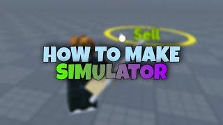 HOW TO MAKE SIMULATOR GAME | P.1 | R15/R6