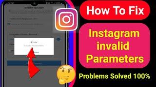 Instagram invalid Parameters Problem Solve | How To Fix Invalid Parameters Problem in instagram