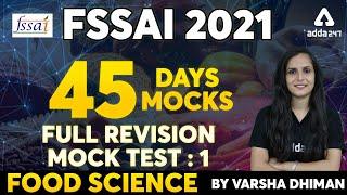 FSSAI 2021 | Food Science | 45 Days 45 Mocks ( Full Revision) | Mock Test 1 | By Varsha Dhiman